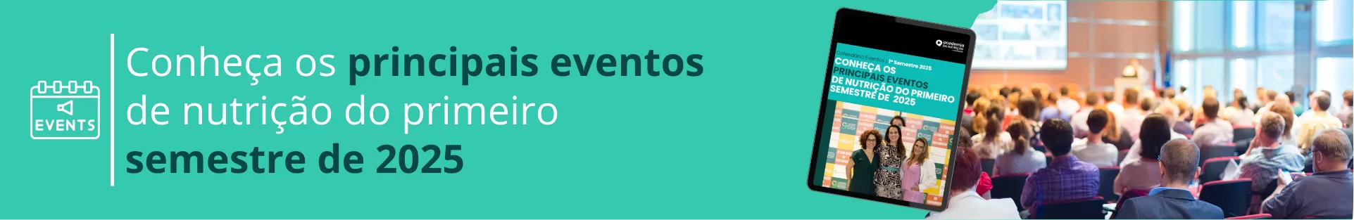 Conheça os principais eventos de nutrição do primeiro semestre de 2025